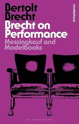 Brecht On Performance - Bloomsbury Academic