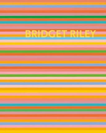 Bridget Riley : The Stripe Paintings 1961 - 2012 - 1