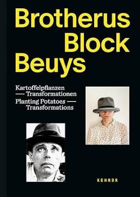 Brotherus-Block-Beuys: Planting Potatoes - Kehrer Verlag Heidelberg
