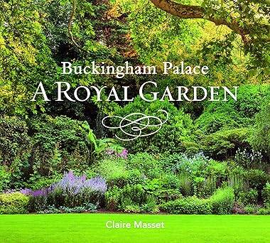 Buckingham Palace: A Royal Garden - 1