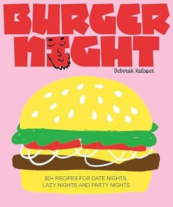 Burger Night: 60+ recipes for date nights - 1
