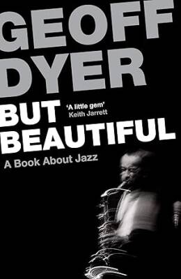 But Beautiful : A Book About Jazz - Canongate Books