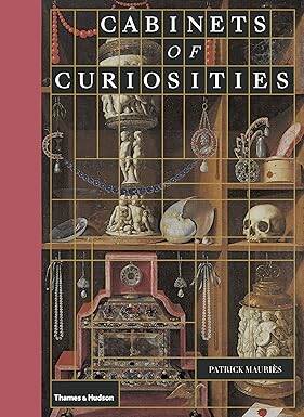 Cabinets of Curiosities - Thames and Hudson Ltd