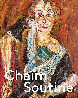 Chaim Soutine: Against the Current - Hatje Cantz Verlag