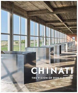 Chinati : The Vision of Donald Judd - Yale University Press