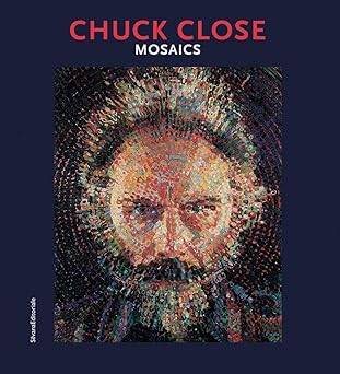 Chuck Close : Mosaics - 1