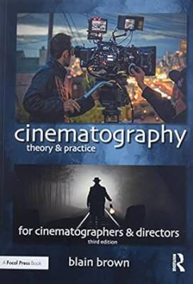 Cinematography: Theory and Practice - Routledge
