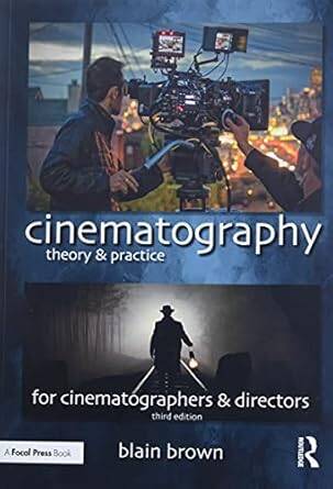 Cinematography: Theory and Practice - 1