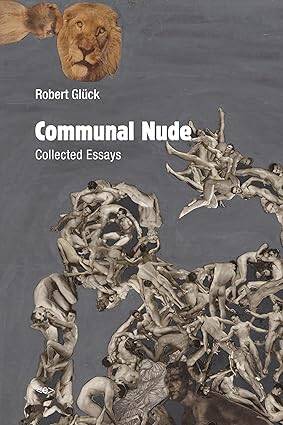 Communal Nude : Collected Essays - 1