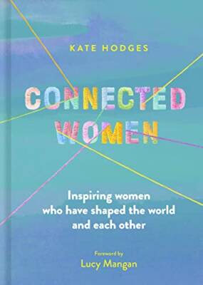 Connected Women - White Lion Publishing