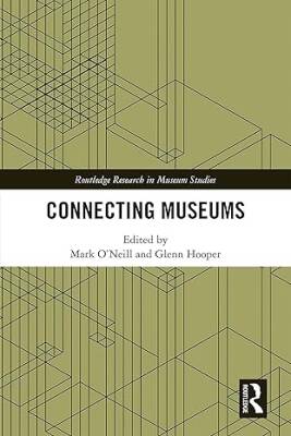 Connecting Museums - Taylor & Francis Inc