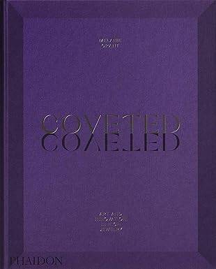 Coveted : Art and Innovation in High Jewelry - Phaidon Press