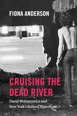 Cruising the Dead River - The University of Chicago Press