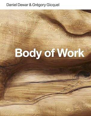Daniel Dewar & Gregory Gicquel : Body of Work - 1