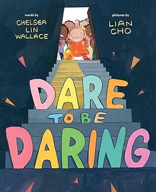 Dare to Be Daring: A Picture Book - Abrams Books for Young Readers