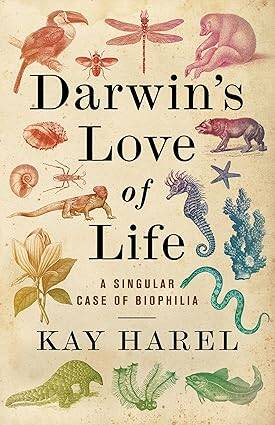 Darwins Love of Life: A Singular Case of Biophilia - 1