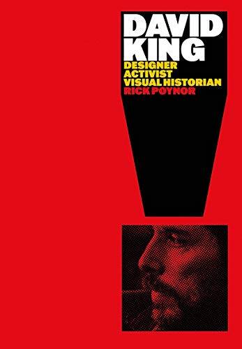 David King : Designer, Activist, Visual Historian - 1