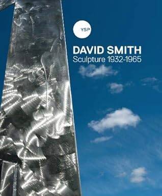 David Smith: Sculpture 1932-1965 - 1
