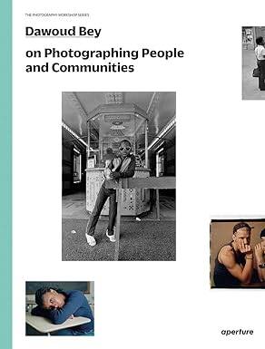 Dawoud Bey on Photographing People and Communities - 1