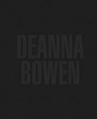Deanna Bowen - Steidl Verlag