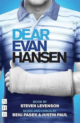 Dear Evan Hansen: The Complete Book and Lyrics - Nick Hern Books