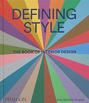 Defining Style: The Book of Interior Design - 1