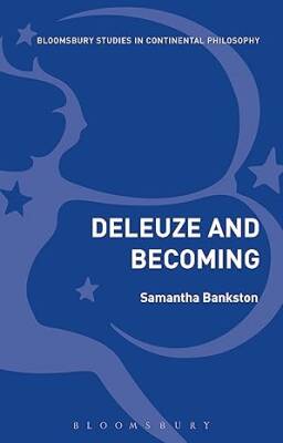 Deleuze and Becoming - Bloomsbury Academic