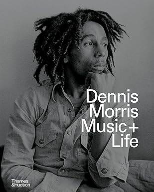 Dennis Morris: Music + Life - Thames and Hudson Ltd