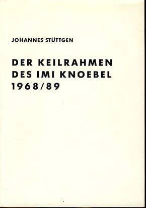 Der Keilrahmen des Imi Knoebel 1968/89 (reprint) - 1