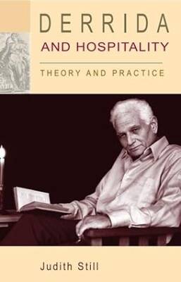 Derrida and Hospitality : Theory and Practice - Edinburgh University Press