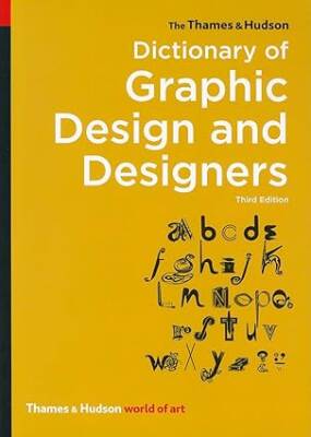 Dictionary of Graphic Design and Designers - Thames and Hudson Ltd