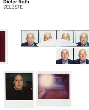 Dieter Roth. Selbste - 1