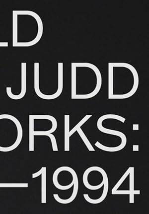 Donald Judd: Artworks 1970-1994 - 1