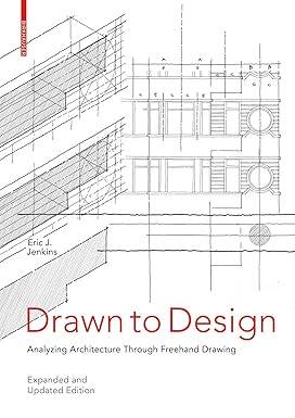 Drawn to Design : Analyzing Architecture - 1
