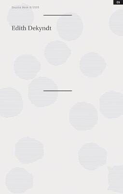 Edith Dekyndt : Source Book 8 - Witte de With Publishers