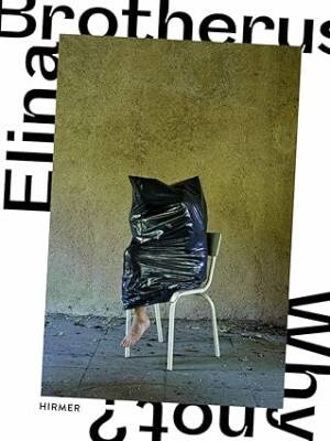 Elina Brotherus (Bilingual edition): Why Not? - Hirmer Verlag