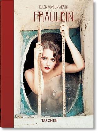 Ellen von Unwerth. Fraulein. 40th Ed. - 1