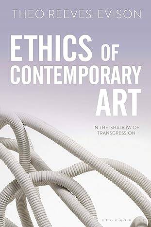 Ethics of Contemporary Art - 1