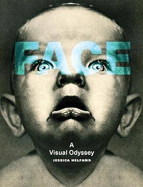 Face: A Visual Odyssey - 1