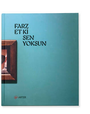 Farz Et Ki Sen Yoksun - Arter
