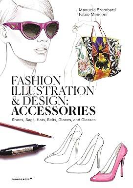 Fashion Illustration And Design: Accesories - 1