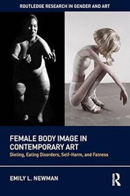 Female Body Image in Contemporary Art - Routledge