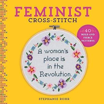 Feminist Cross-Stitch :40 Bold and Fierce Patterns - 1