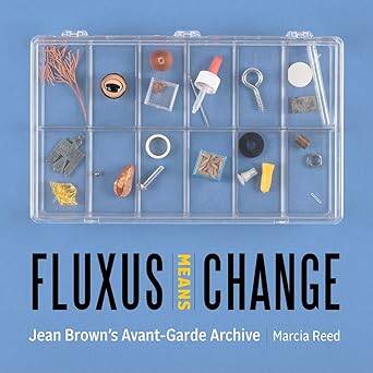 Fluxus Means Change - Getty Publications