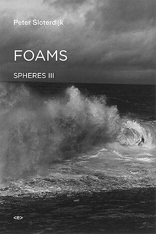 Foams : Spheres Volume III: Plural Spherology - 1