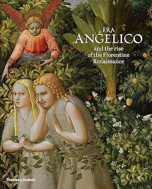 Fra Angelico and the rise of the Florentine Renai. - 1