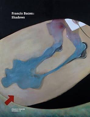 Francis Bacon: Shadows - 1