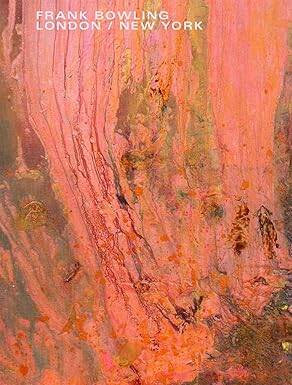 Frank Bowling : London / New York - 1