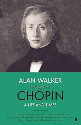 Fryderyk Chopin : A Life and Times - Faber&Faber
