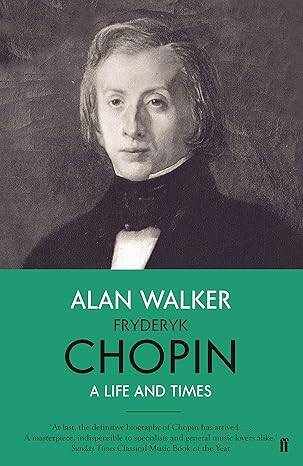Fryderyk Chopin : A Life and Times - 1